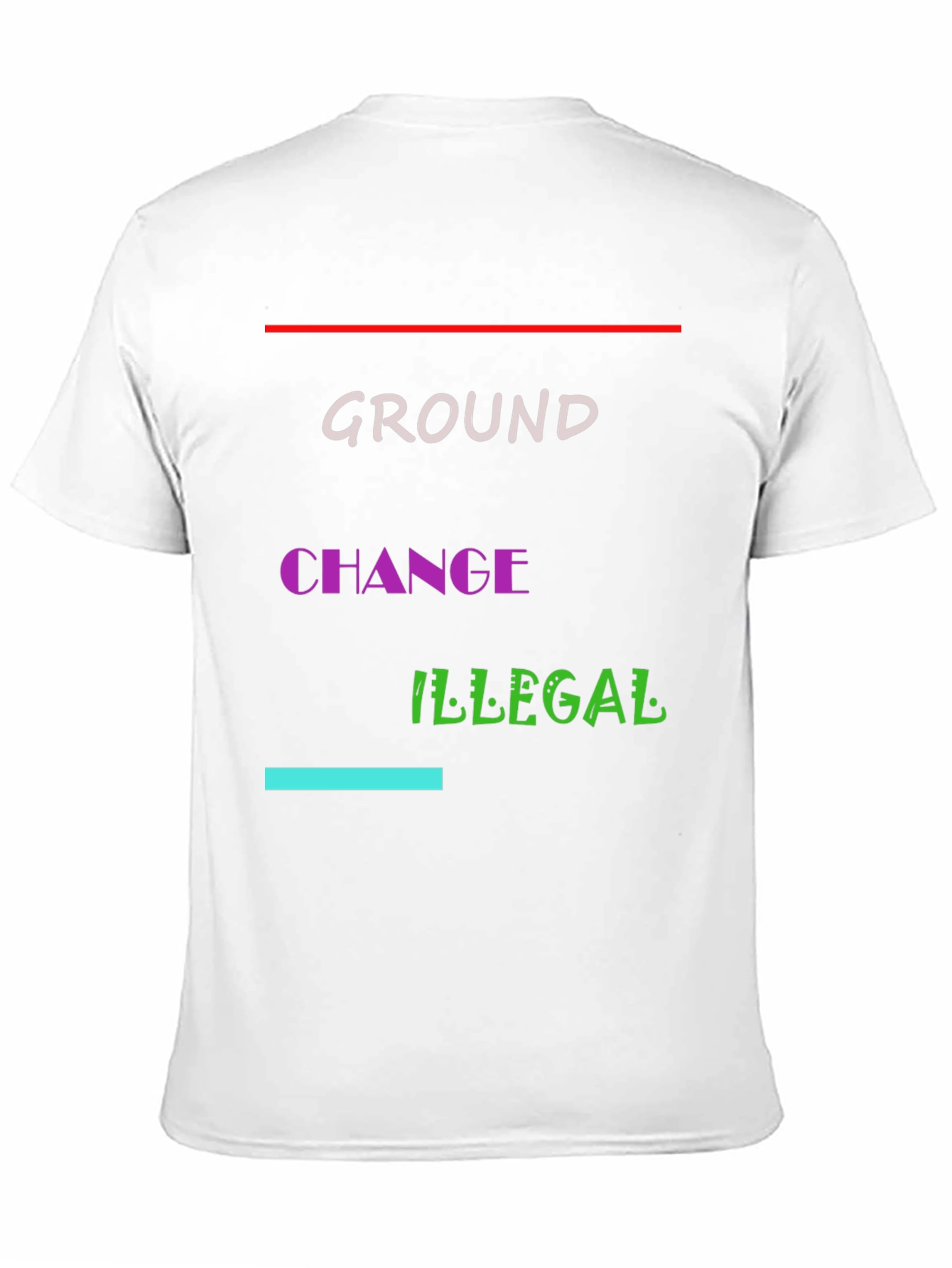 Ground Change Illegal Graphic Tee