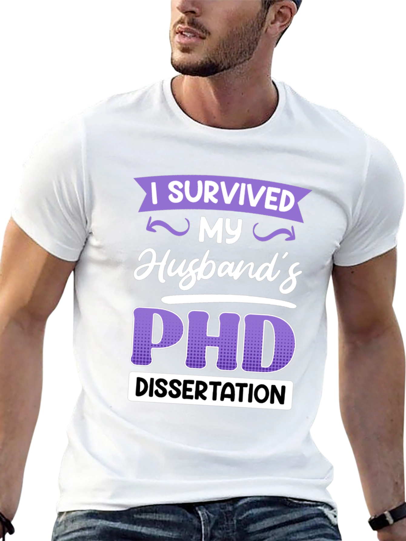 I Survived My Husbands PHD Dissertation T-Shirt
