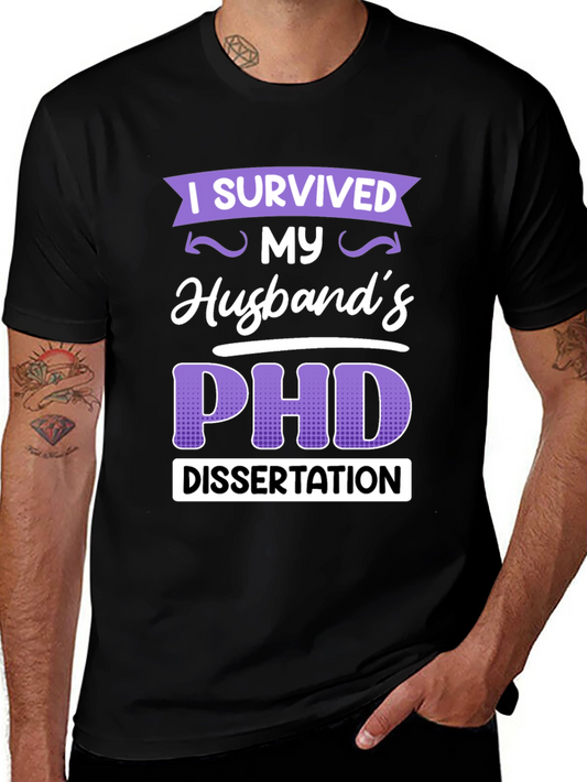 I Survived My Husbands PHD Dissertation T-Shirt