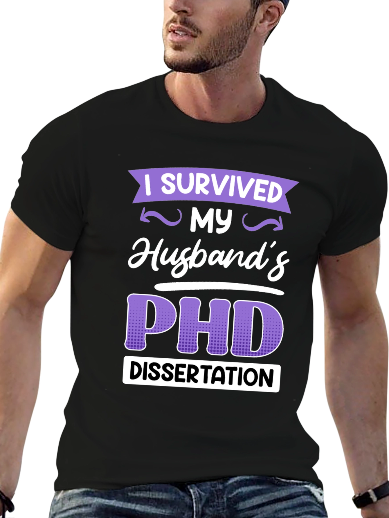 I Survived My Husbands PHD Dissertation T-Shirt