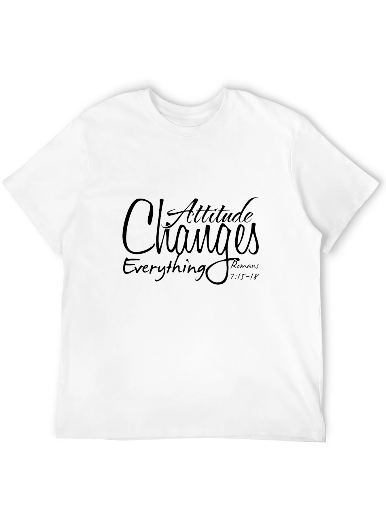 Attitude Changes Everything Black T-Shirt