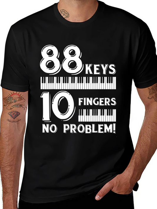 88 Keys 10 Fingers No Problem T-Shirt