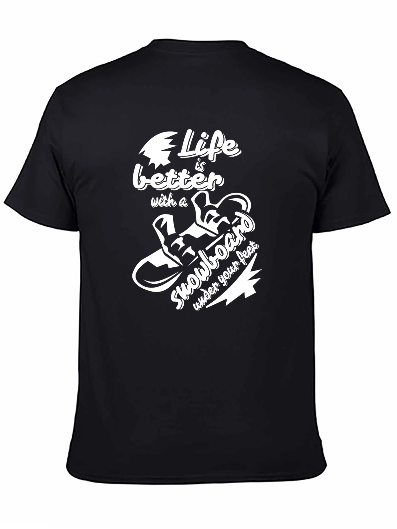 Life is Better Snowboard T-Shirt