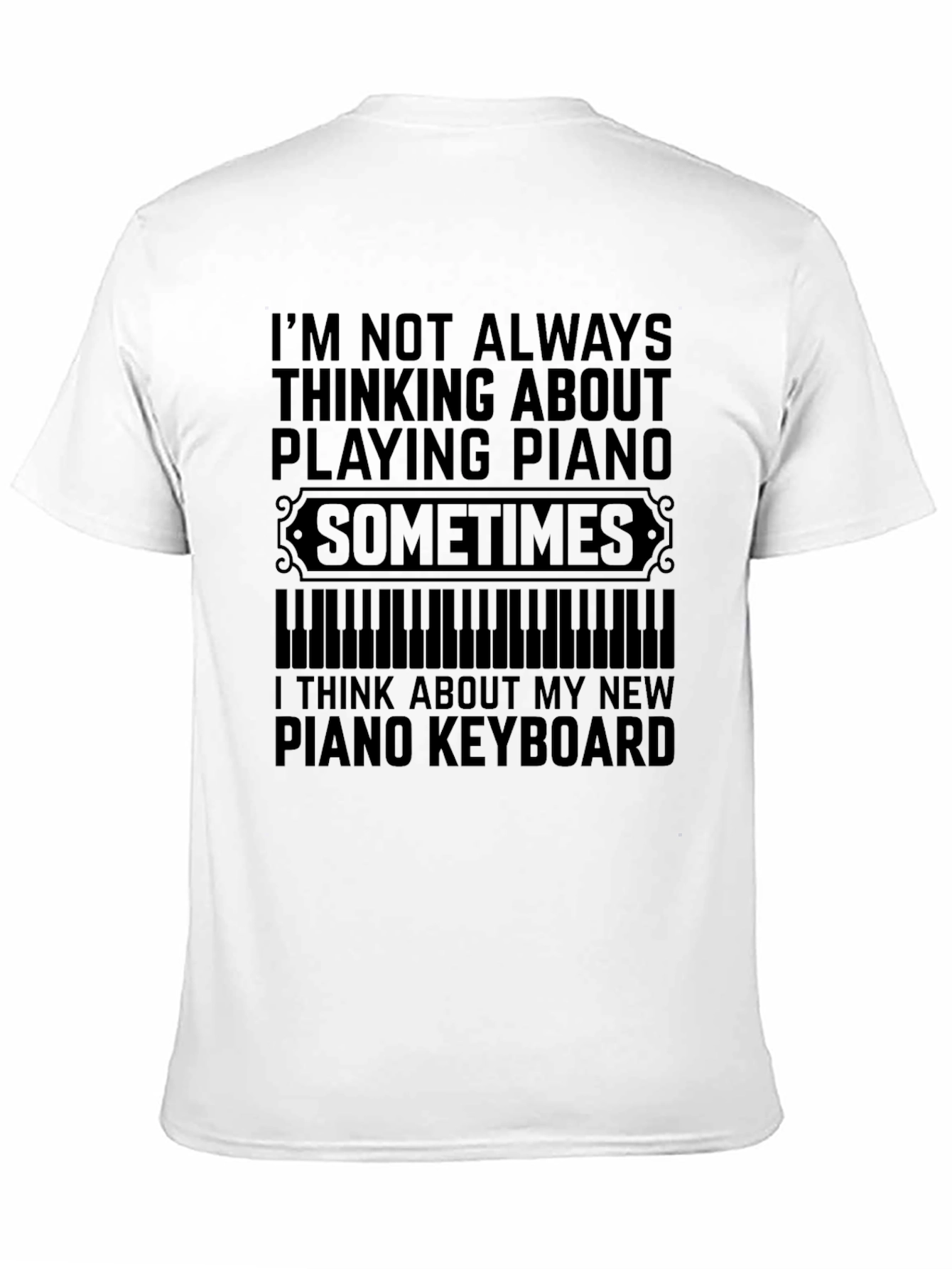 Funny Piano T-Shirt - Keyboard Player Gift