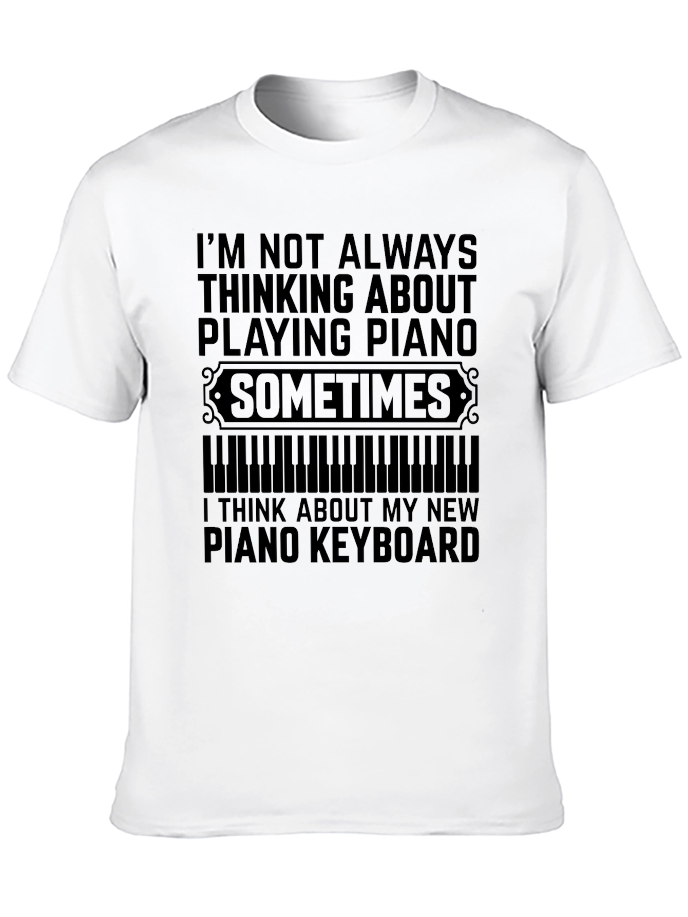 Funny Piano T-Shirt - Keyboard Player Gift