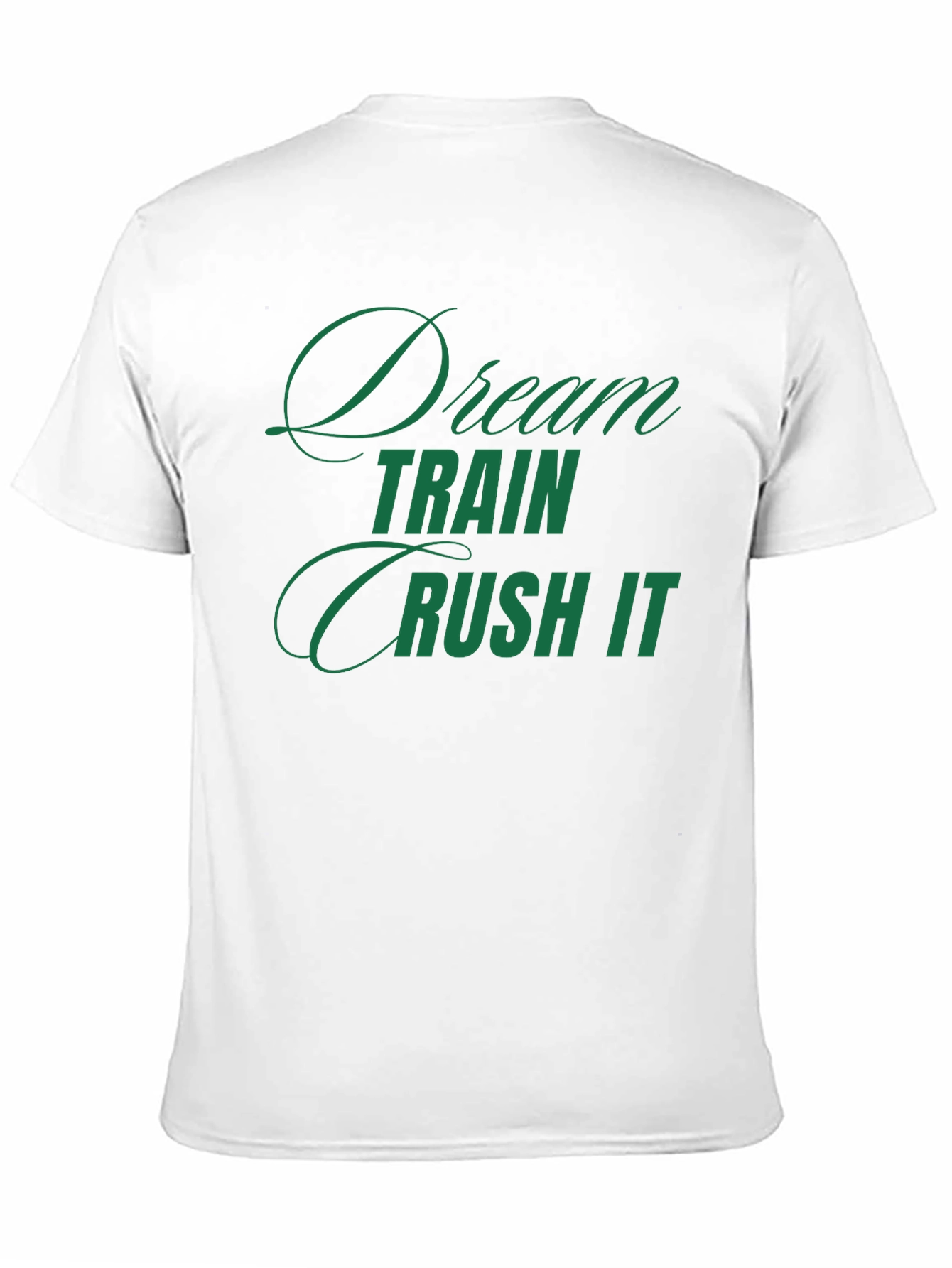 Dream Train Crush It T-Shirt - Motivational Tee