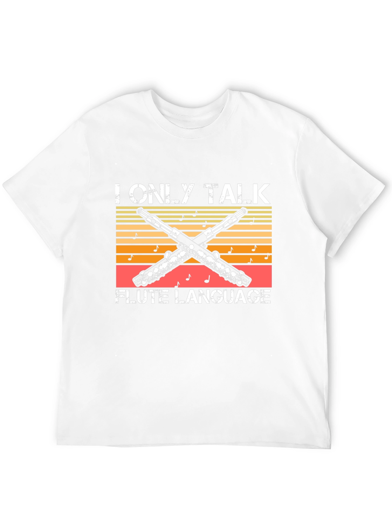 I Only Talk Flute Language T-Shirt