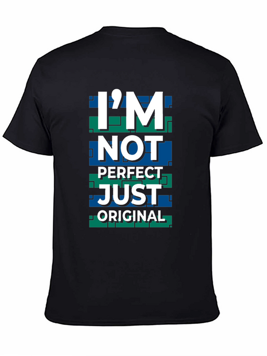 Im Not Perfect Just Original Graphic Tee