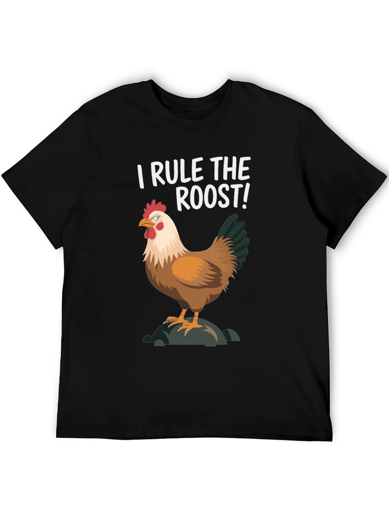 I Rule The Roost Chicken Graphic Tee