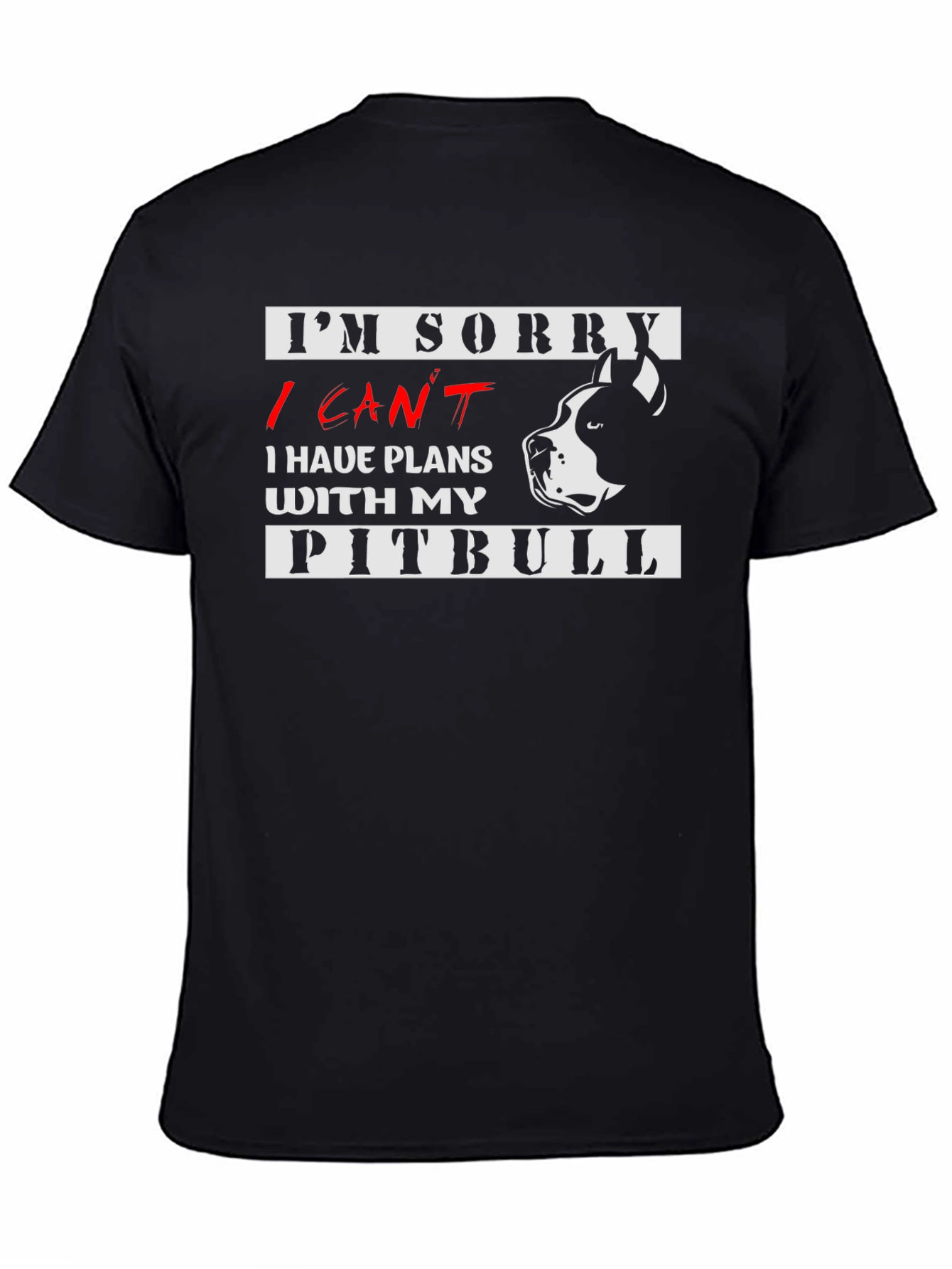 I Cant Pitbull T-Shirt - Dog Lover Tee
