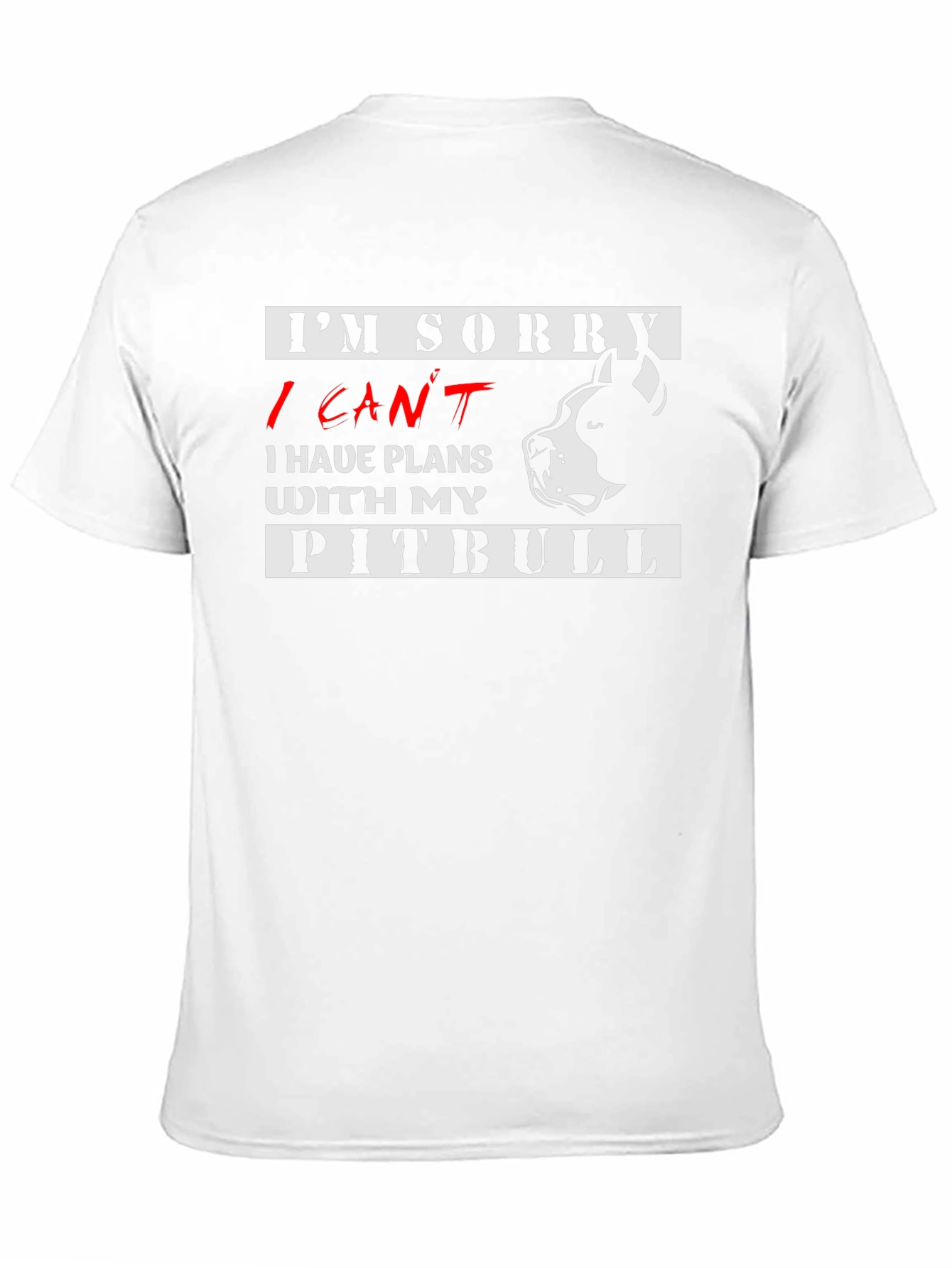 I Cant Pitbull T-Shirt - Dog Lover Tee
