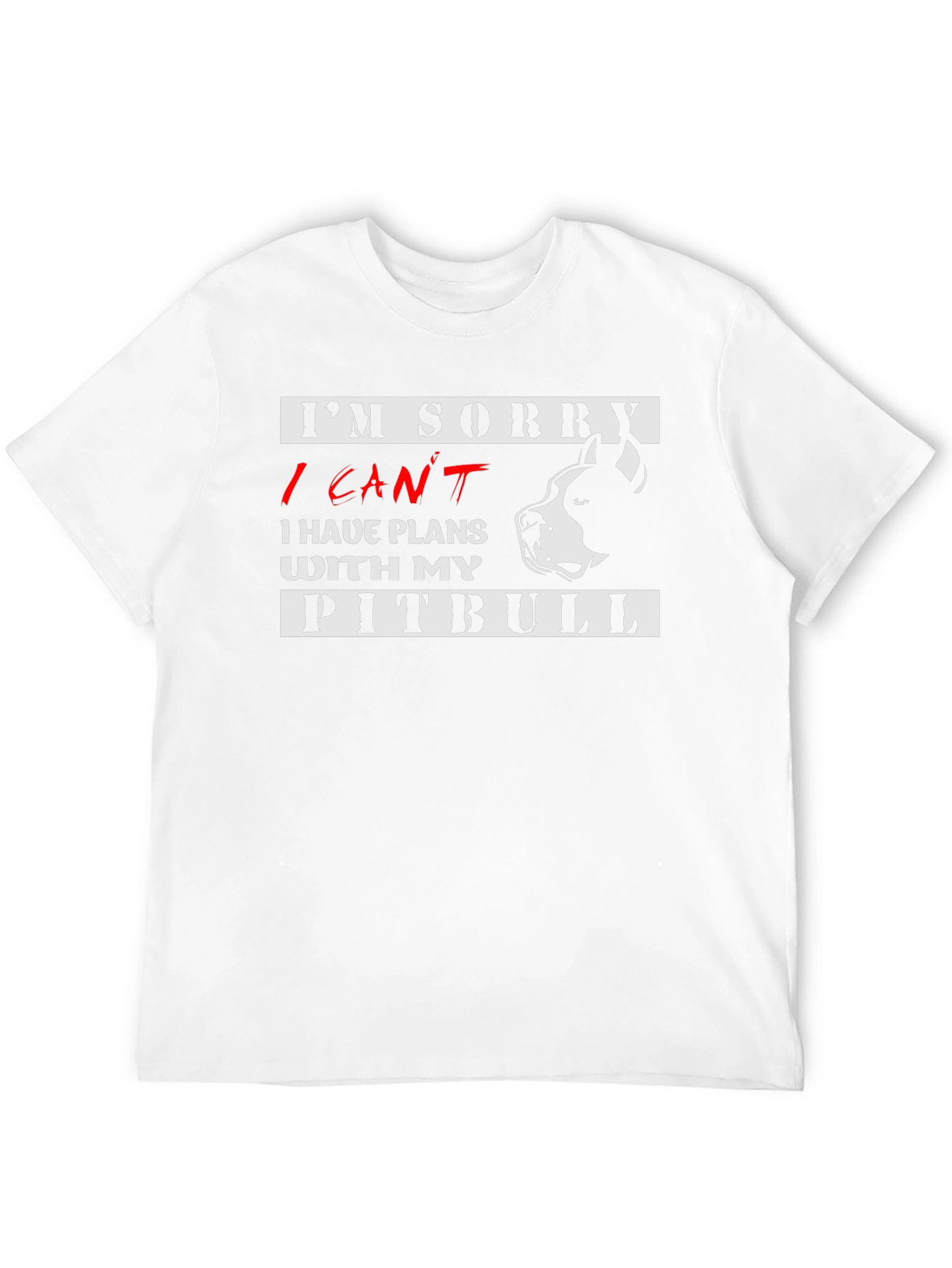 I Cant Pitbull T-Shirt - Dog Lover Tee