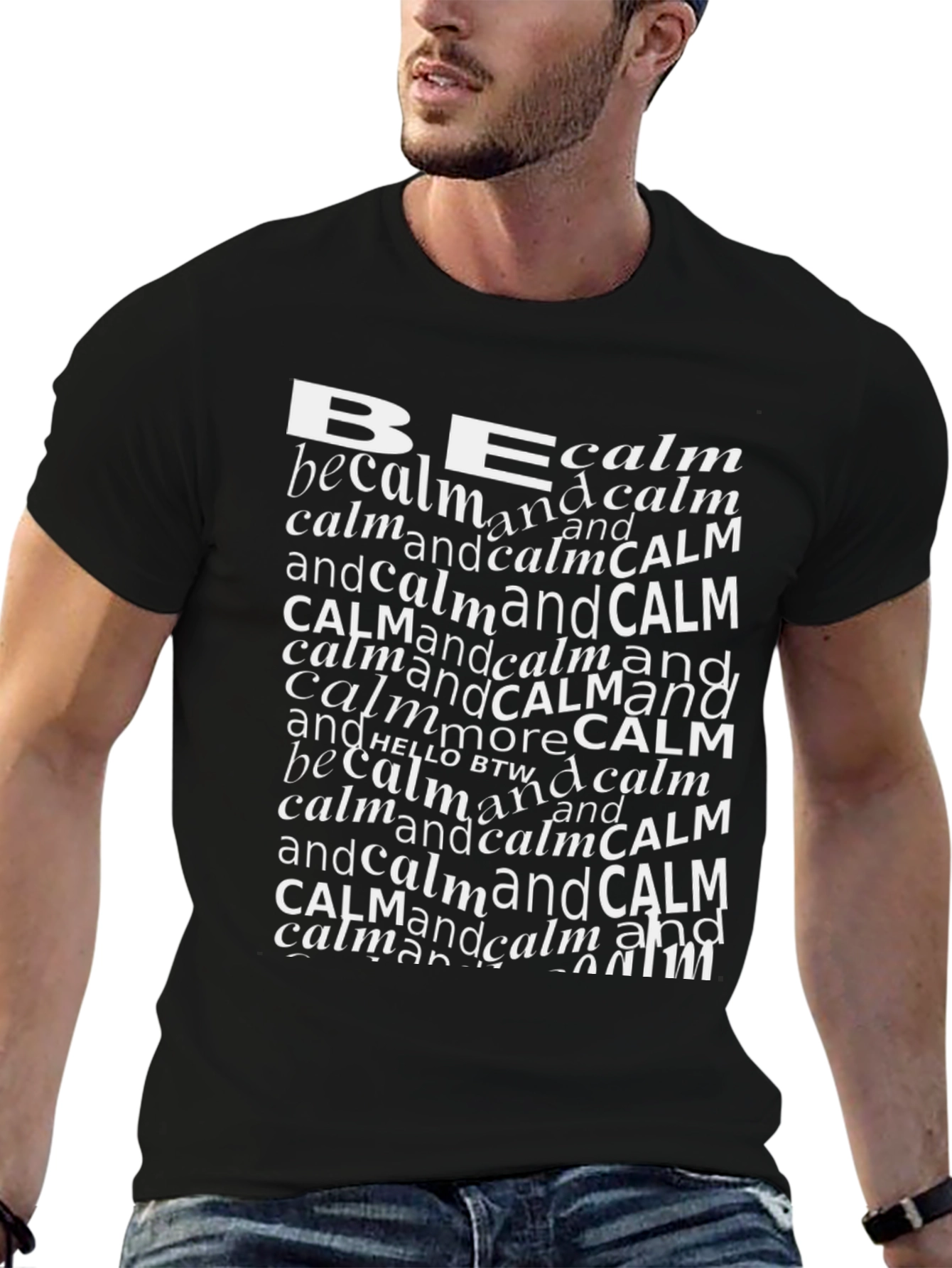 Be Calm T-Shirt