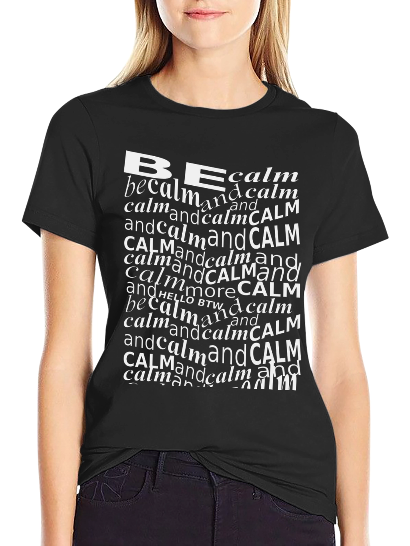 Be Calm T-Shirt