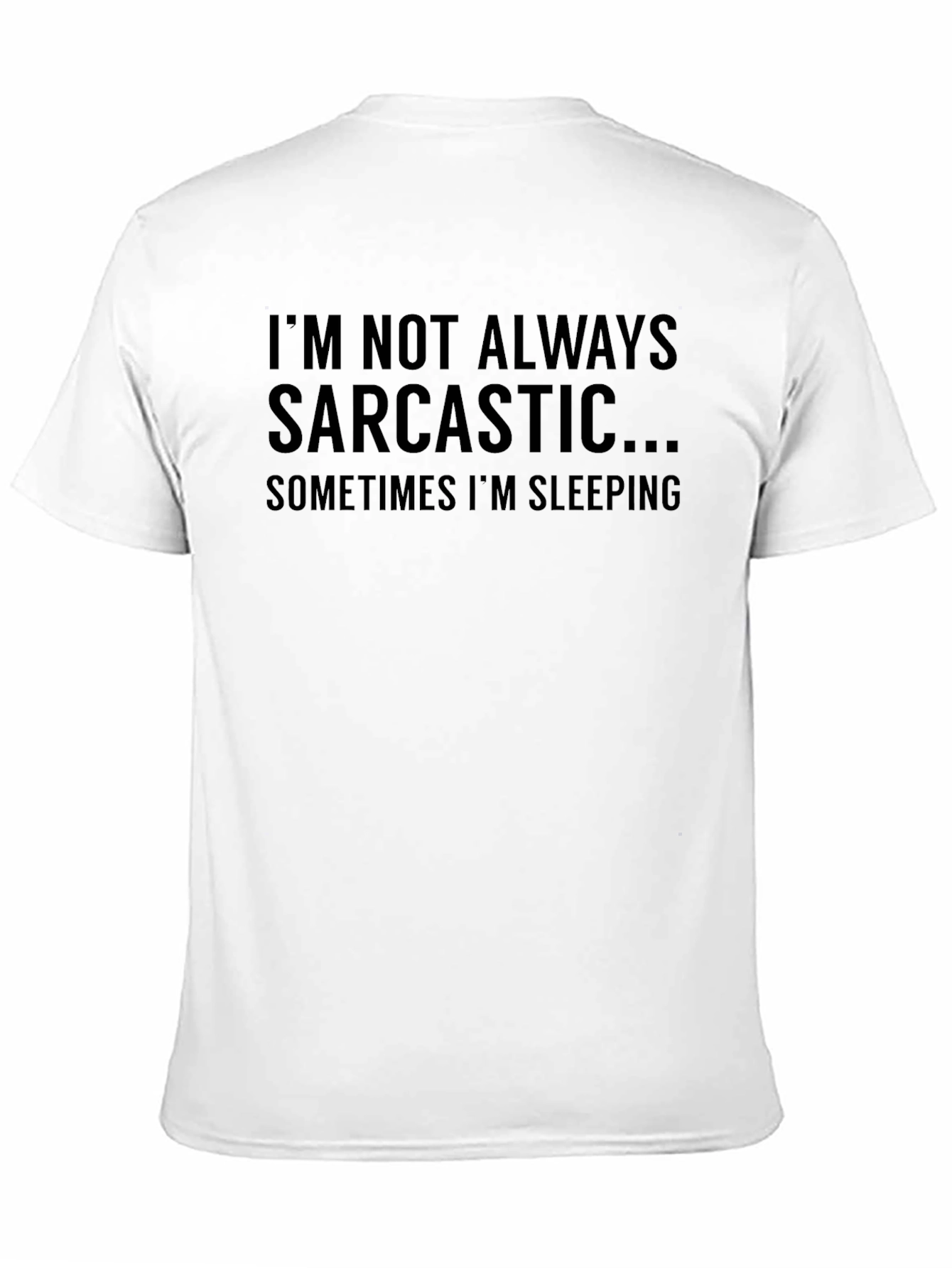 Sarcastic Humor T-Shirt