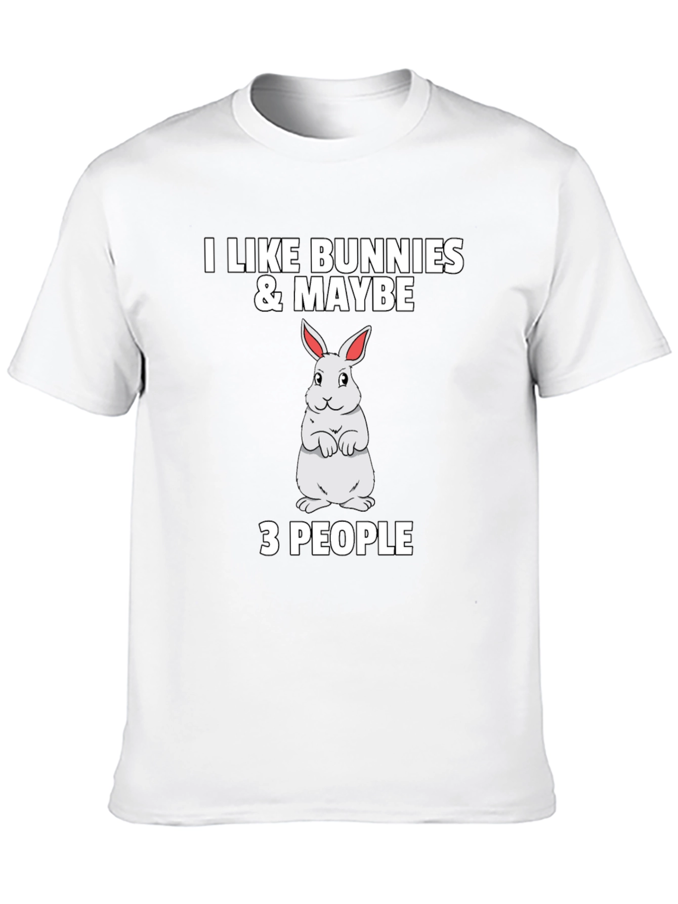 I Like Bunnies & Maybe 3 People Black T-Shirt
