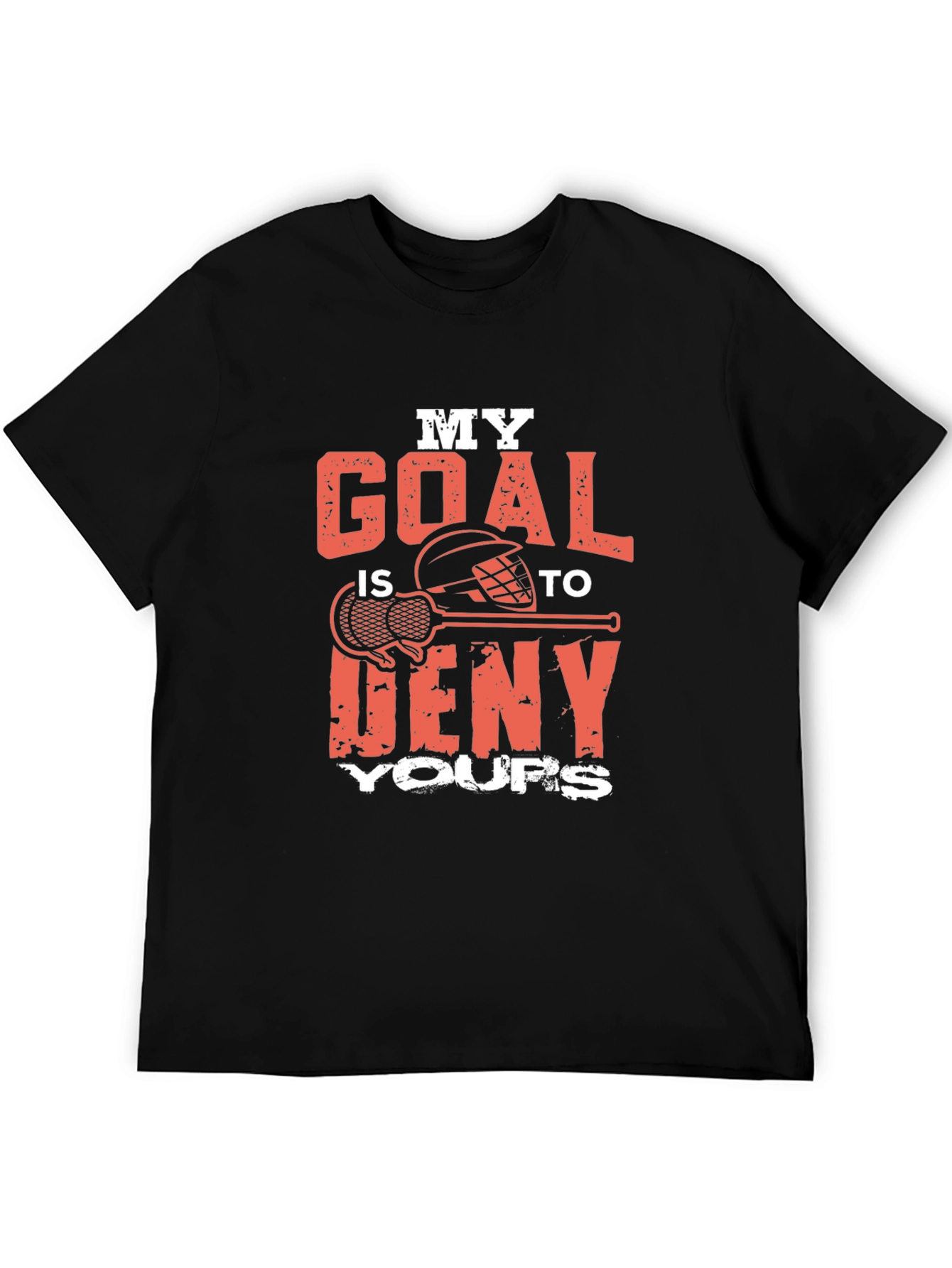 Lacrosse Goalie T-Shirt - Deny Your Goals!