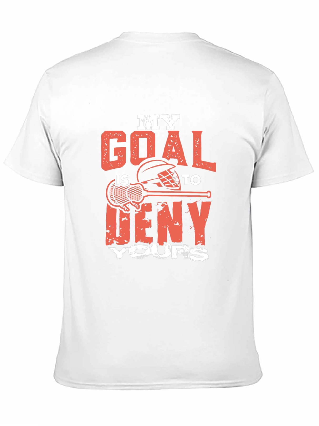 Lacrosse Goalie T-Shirt - Deny Your Goals!