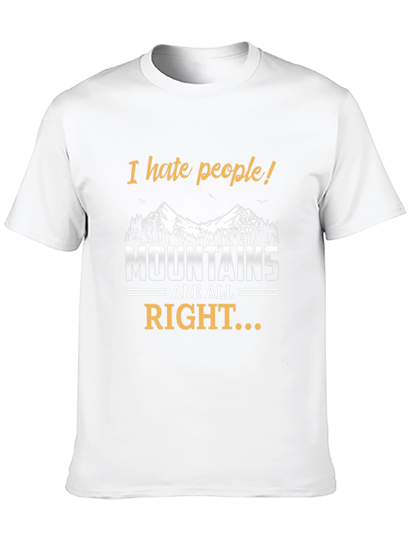 I Hate People Mountains T-Shirt