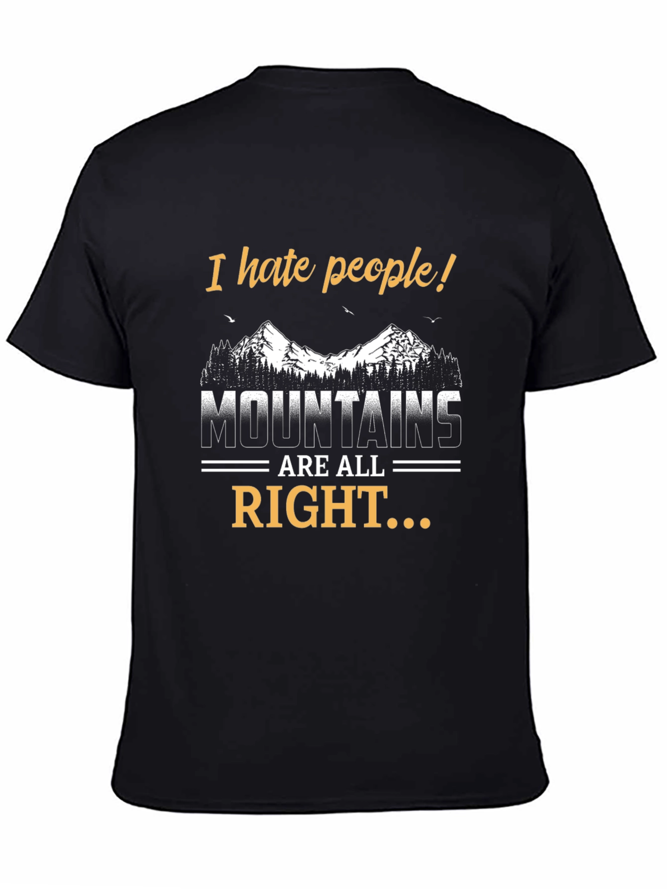 I Hate People Mountains T-Shirt