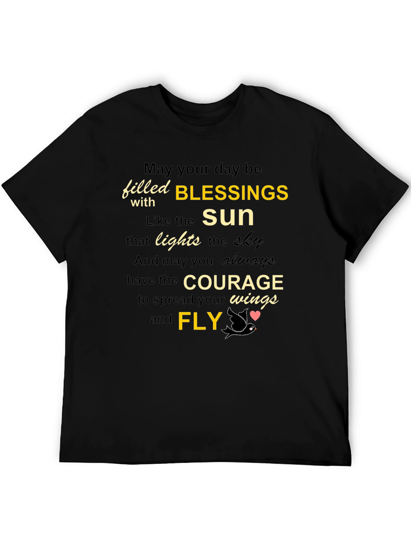 Inspirational Blessings T-Shirt - Courage and Fly