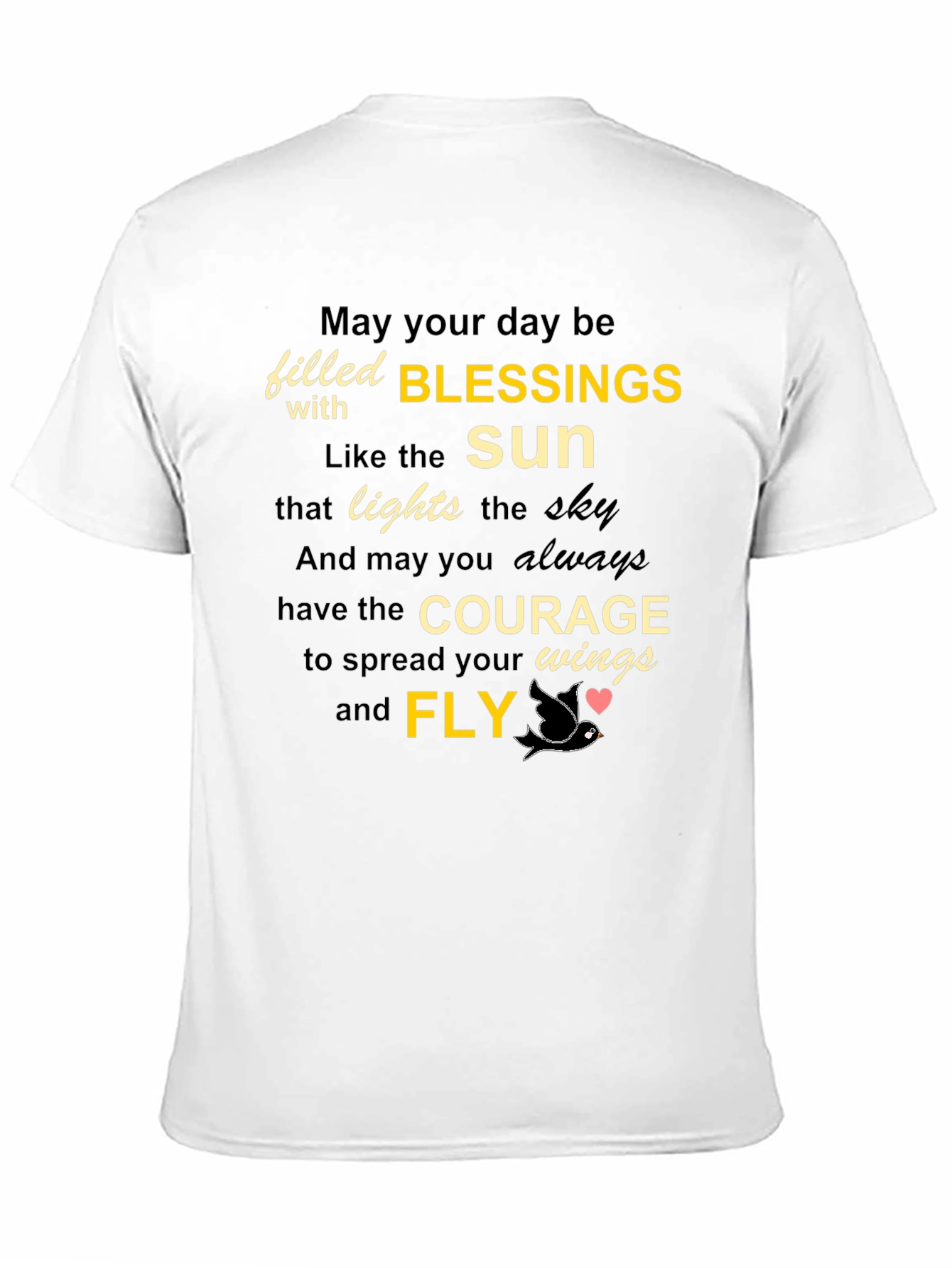 Inspirational Blessings T-Shirt - Courage and Fly