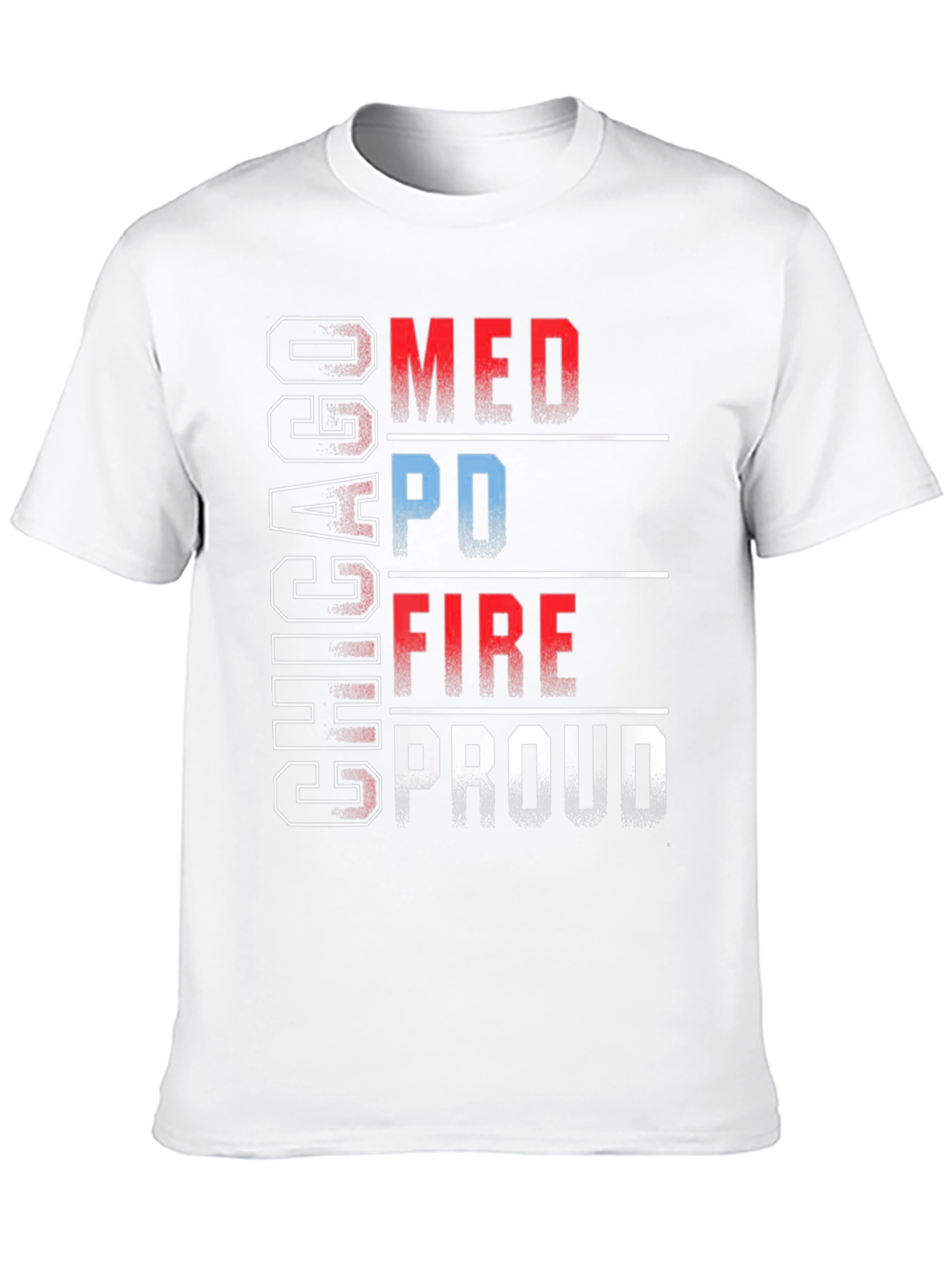 Chicago MED PD FIRE Proud T-Shirt