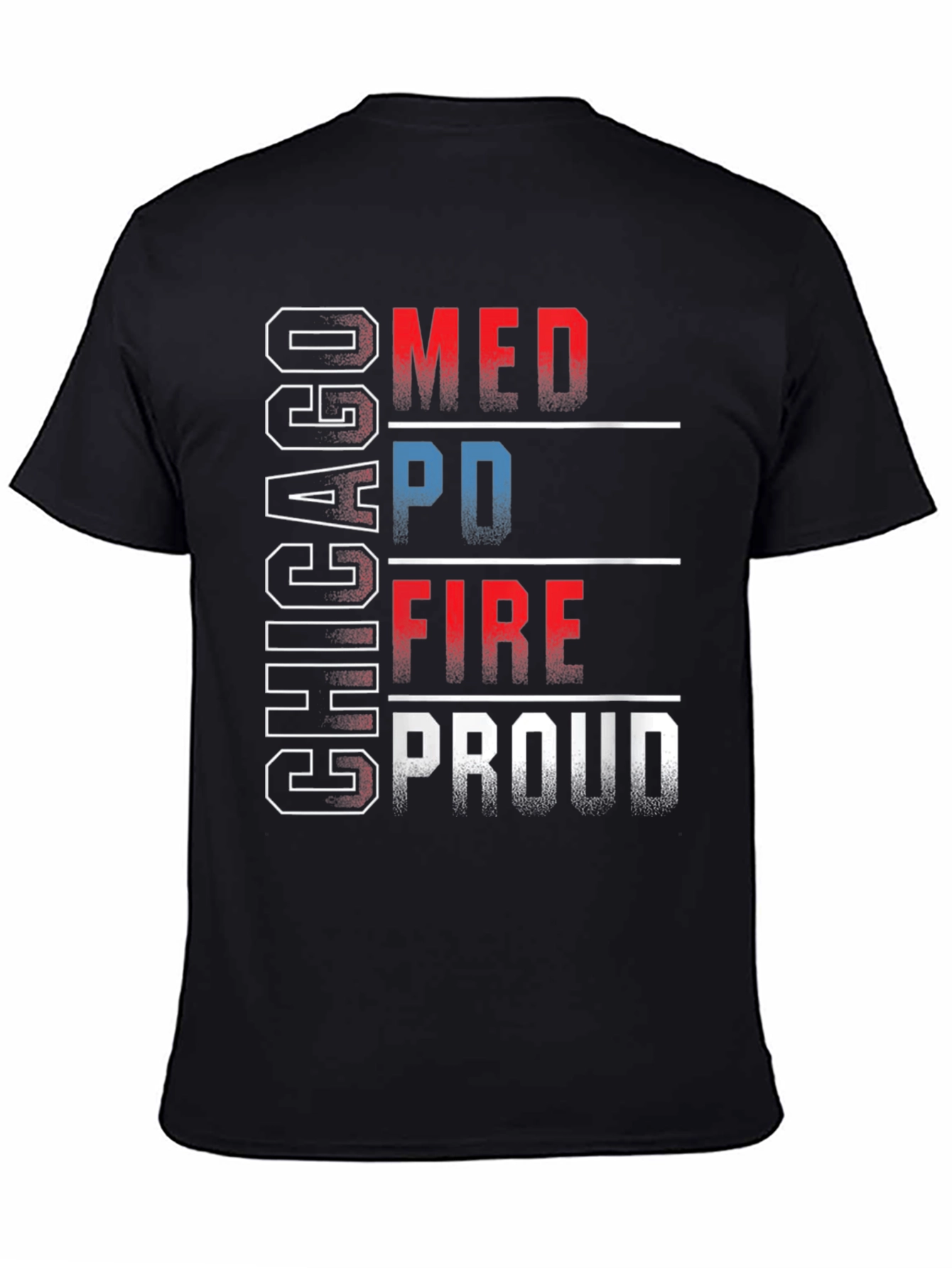 Chicago MED PD FIRE Proud T-Shirt