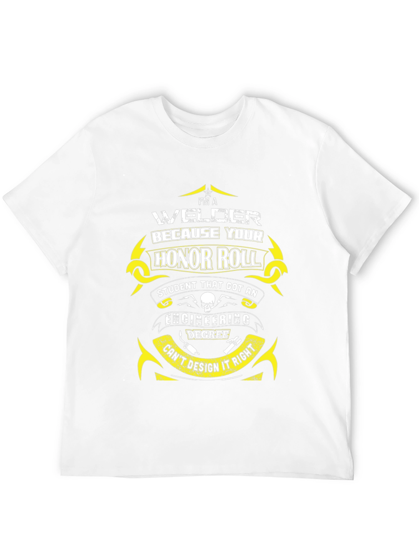 Welder Honor Roll T-Shirt - Funny Gift