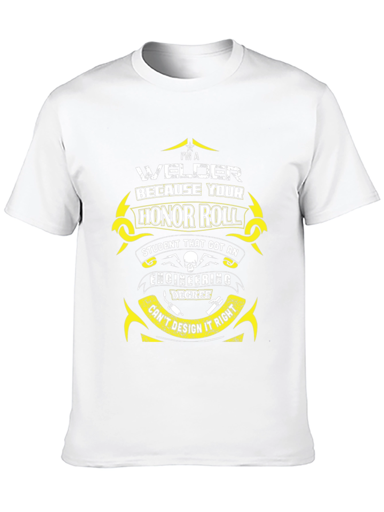 Welder Honor Roll T-Shirt - Funny Gift