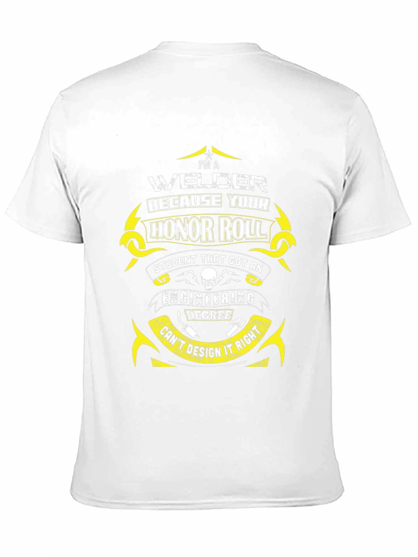 Welder Honor Roll T-Shirt - Funny Gift