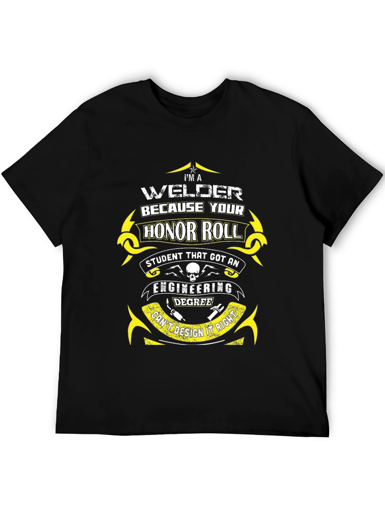 Welder Honor Roll T-Shirt - Funny Gift