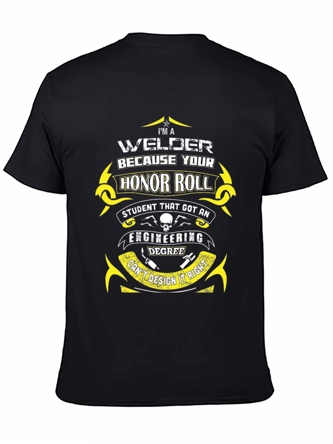 Welder Honor Roll T-Shirt - Funny Gift
