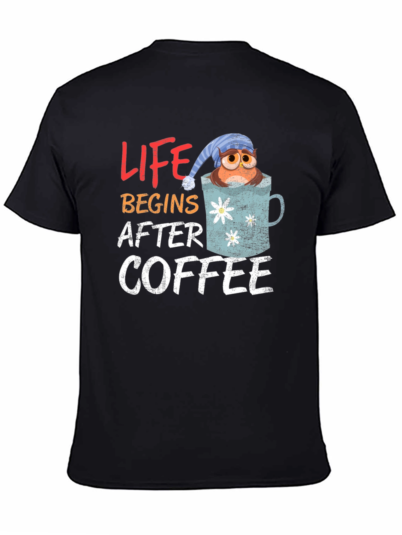 Life Begins After Coffee Owl in Mug Graphic T-Shirt