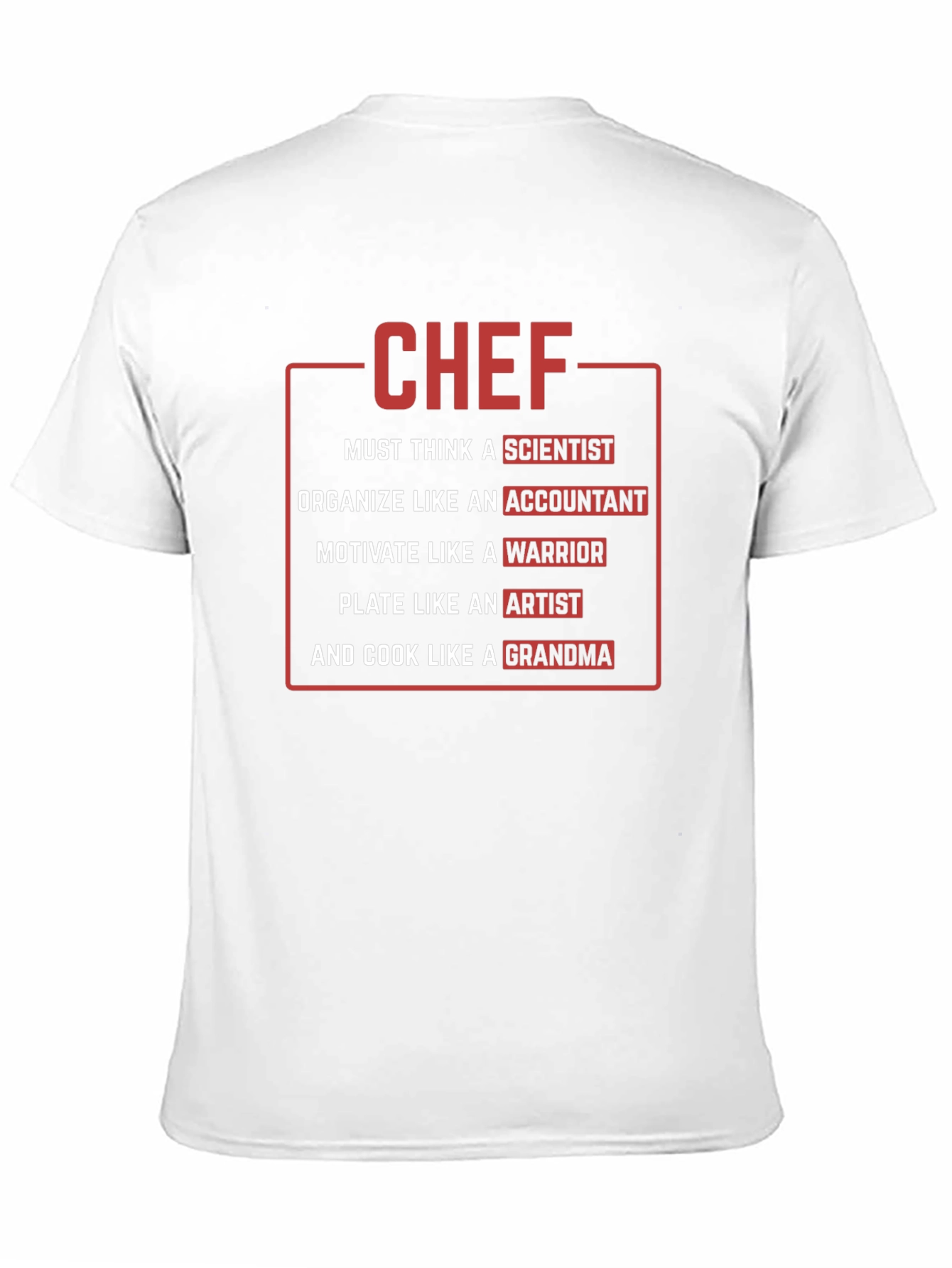 Chef T-Shirt: Scientist Accountant Warrior Artist Grandma