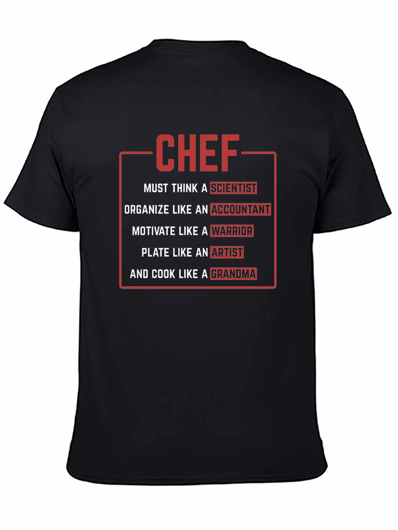 Chef T-Shirt: Scientist Accountant Warrior Artist Grandma