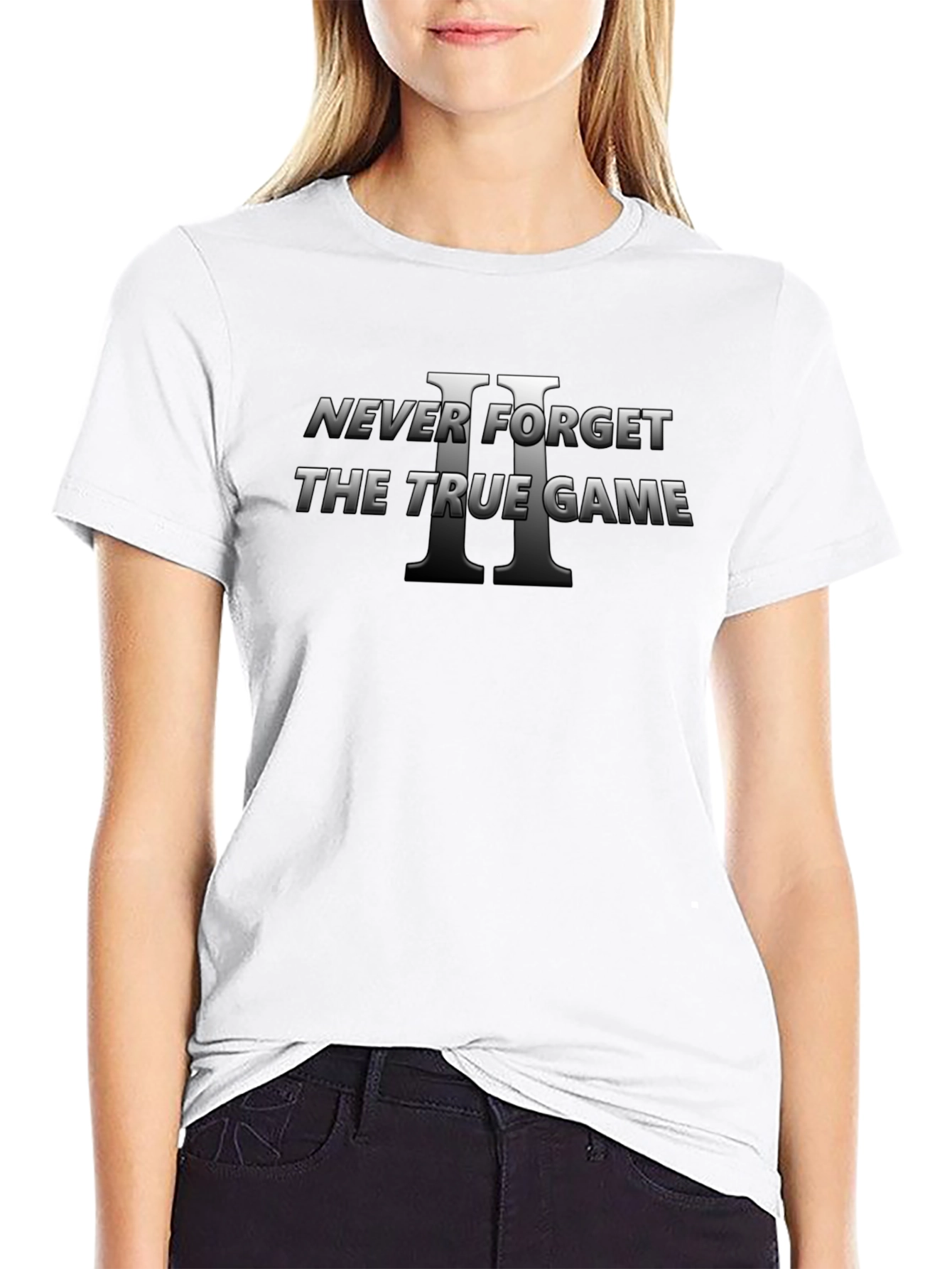 Never Forget The True Game II Black T-Shirt