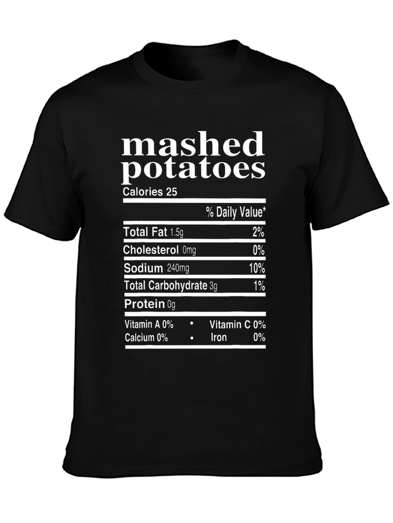 Mashed Potatoes Nutrition Facts Funny T-Shirt