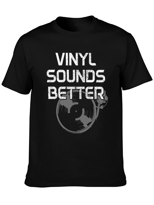 Vinyl Sounds Better Graphic T-Shirt - Music Lover Tee