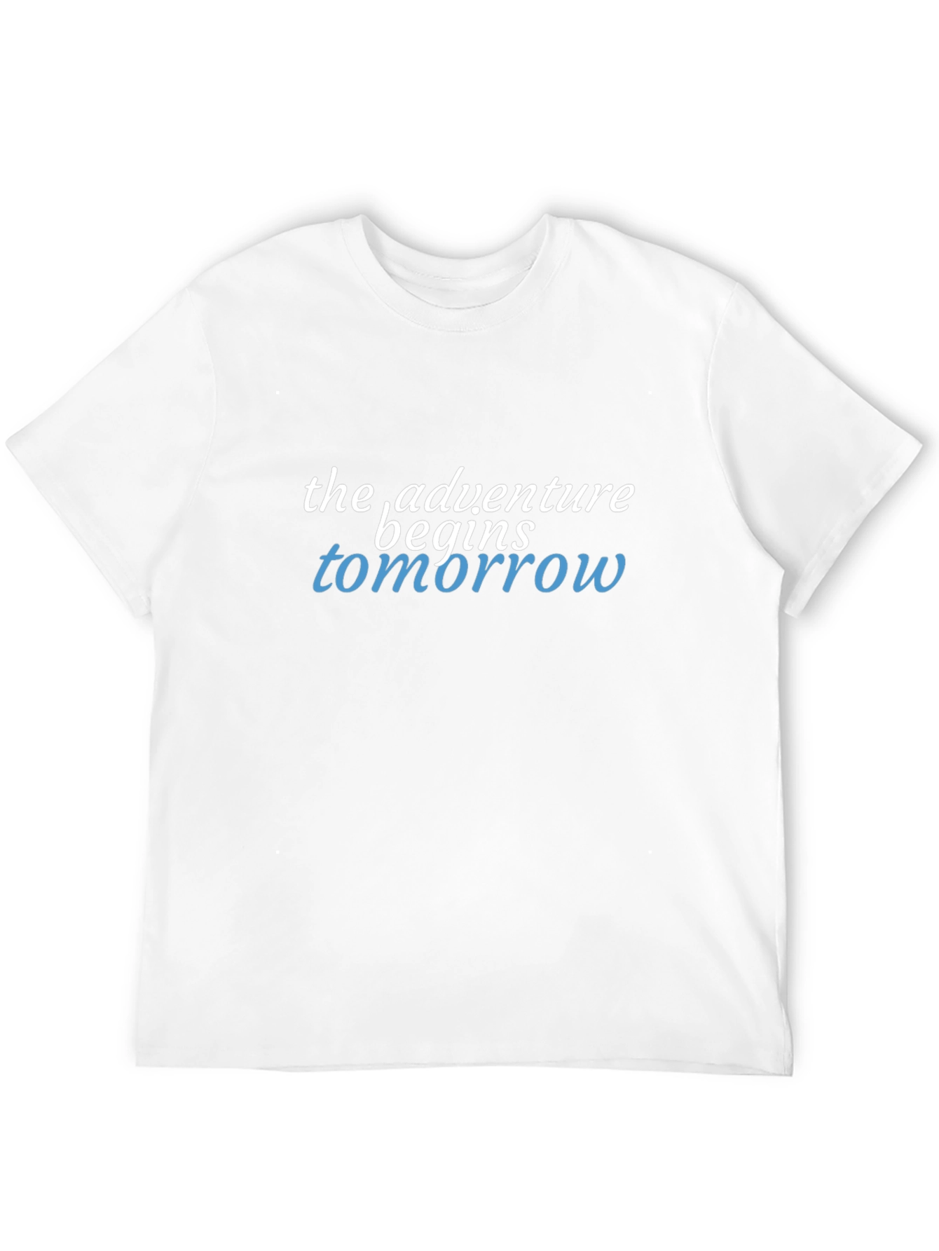 Adventure Begins Tomorrow Graphic T-Shirt