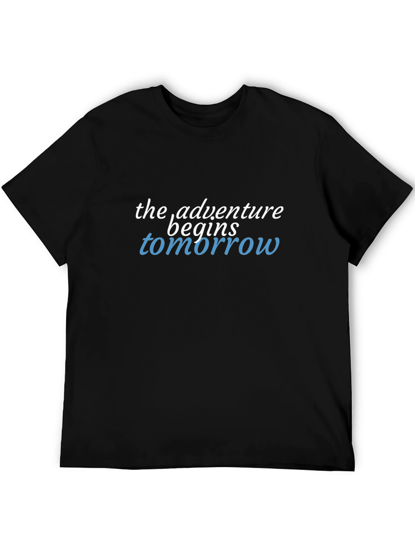Adventure Begins Tomorrow Graphic T-Shirt