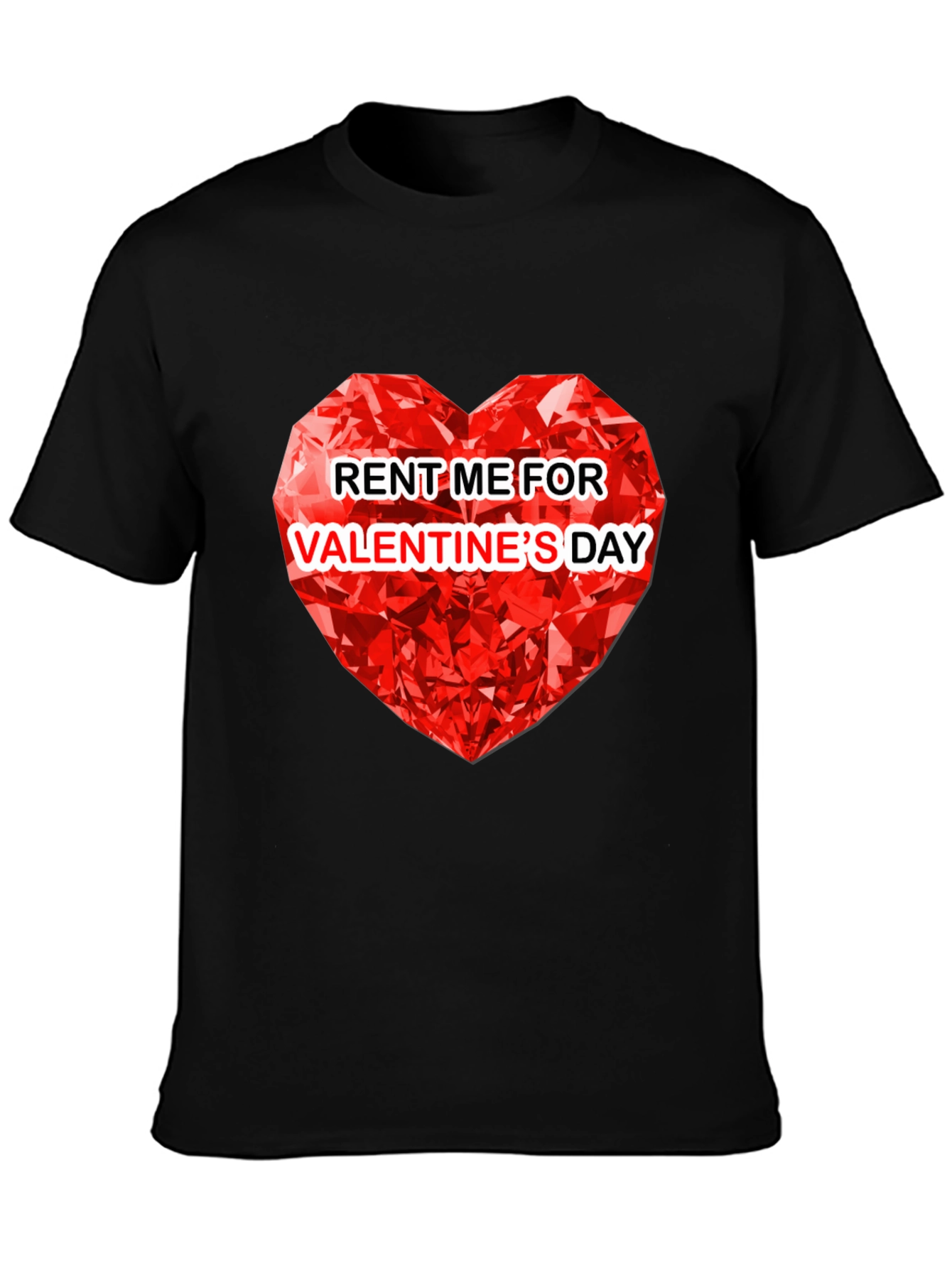 Rent Me For Valentines Day T-Shirt