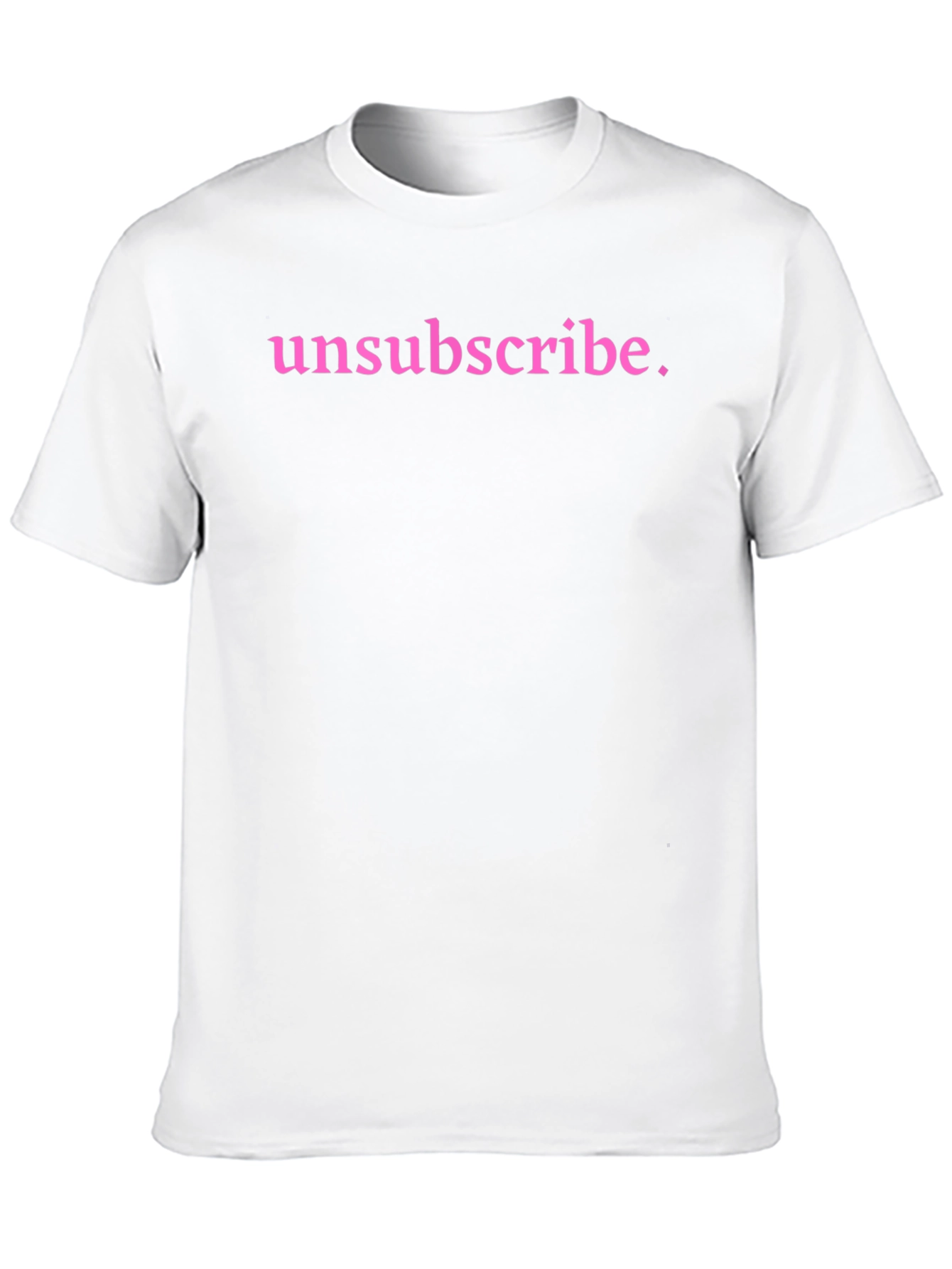 Unsubscribe Graphic Tee - Soft Cotton Casual Top