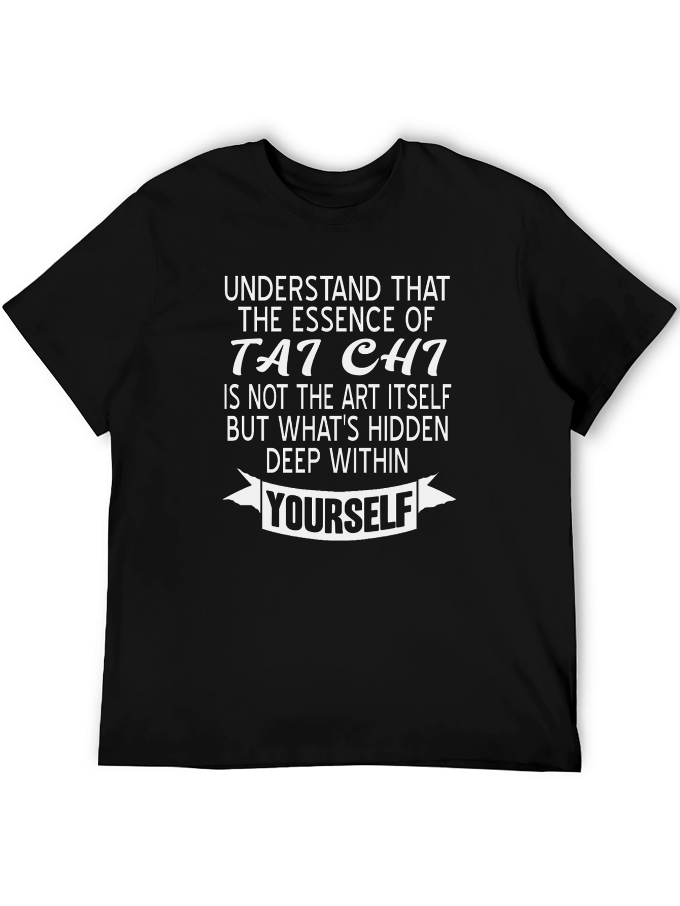 Tai Chi Essence T-Shirt - Find Yourself