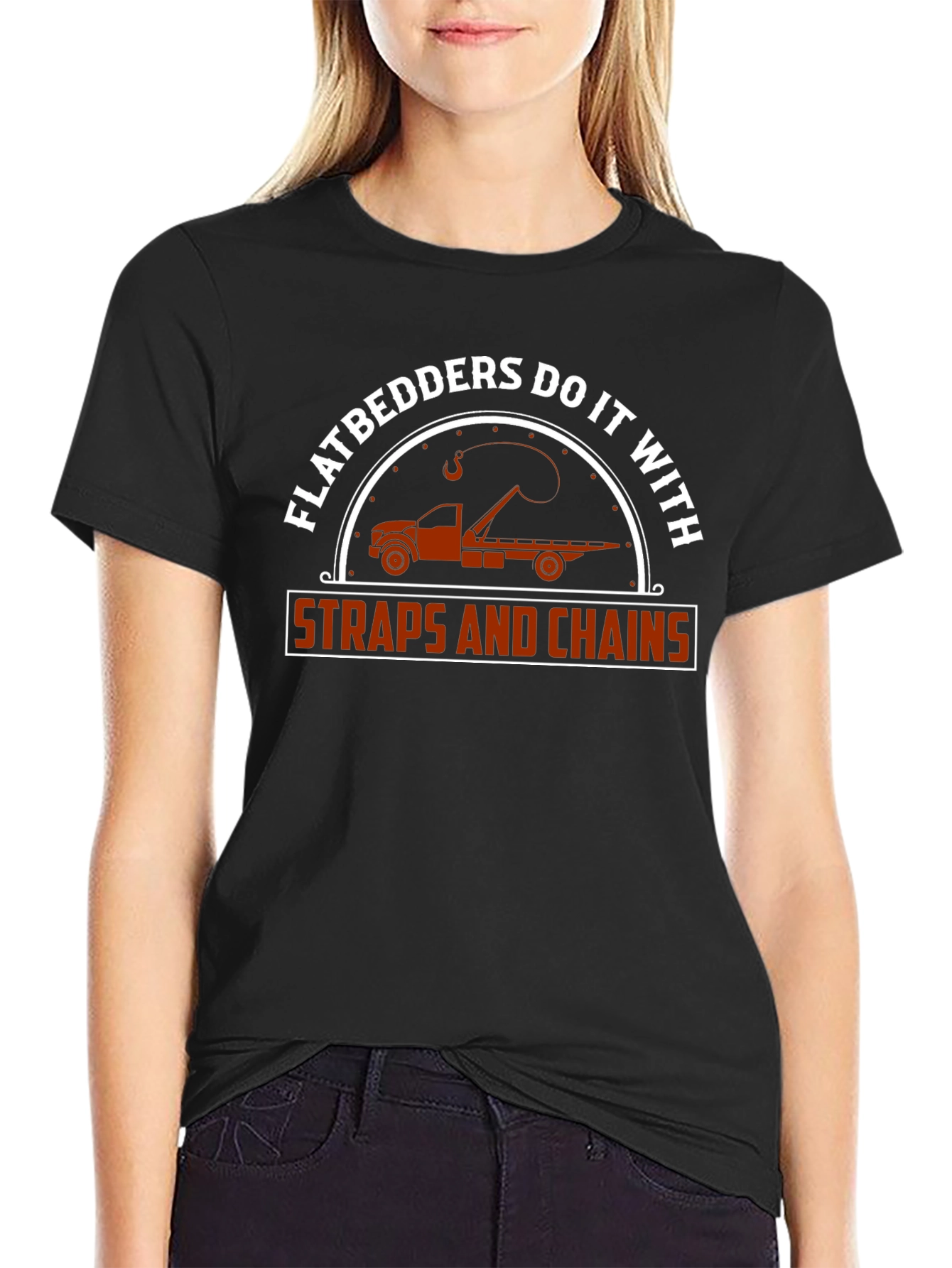 Flatbedders Do It With Straps and Chains T-Shirt