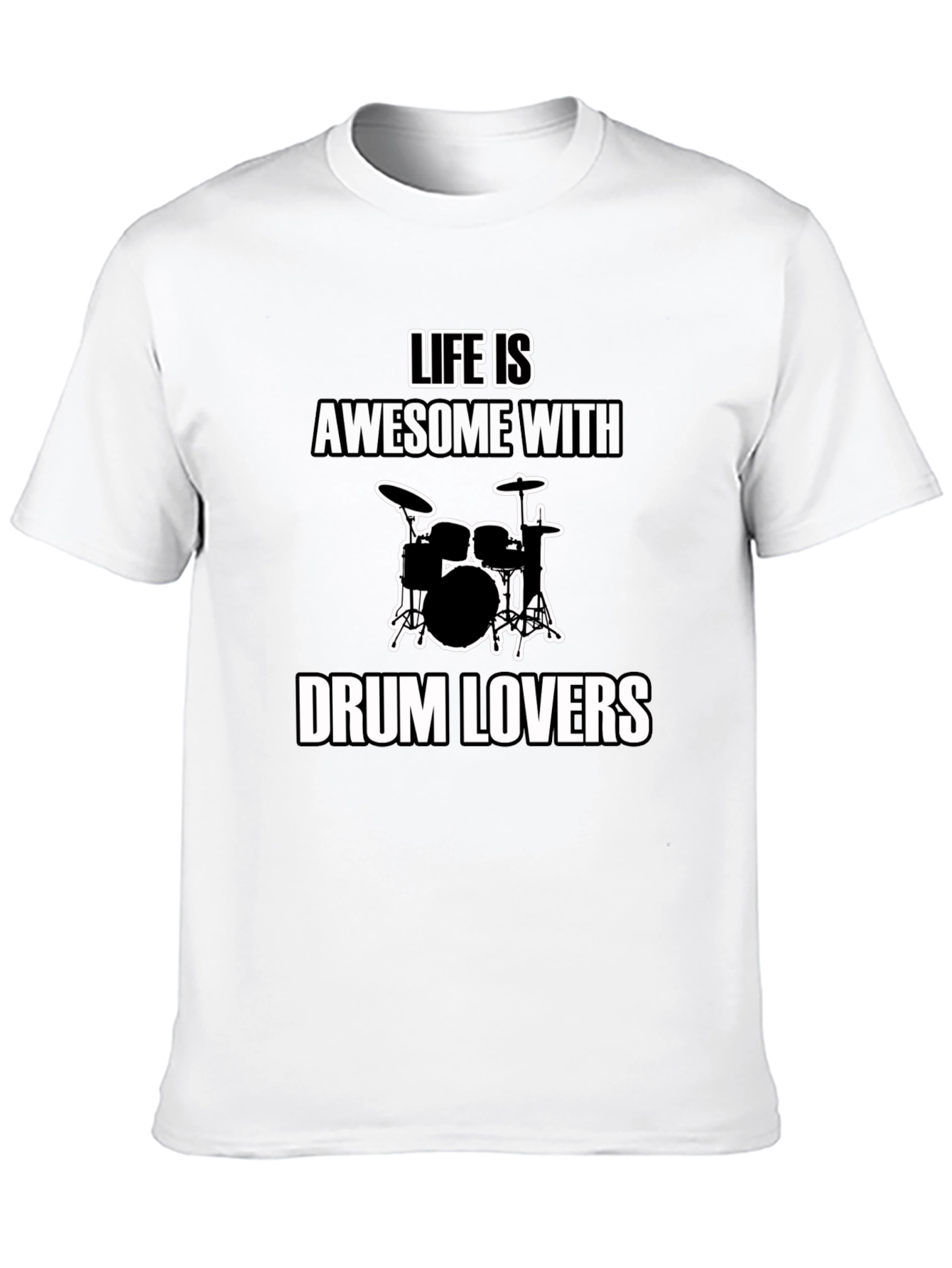 Life Is Awesome With Drum Lovers T-Shirt