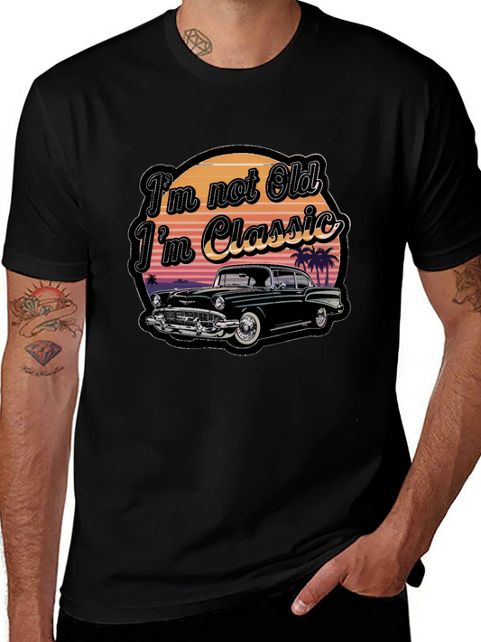 Classic Car T-Shirt - Im Not Old Im Classic
