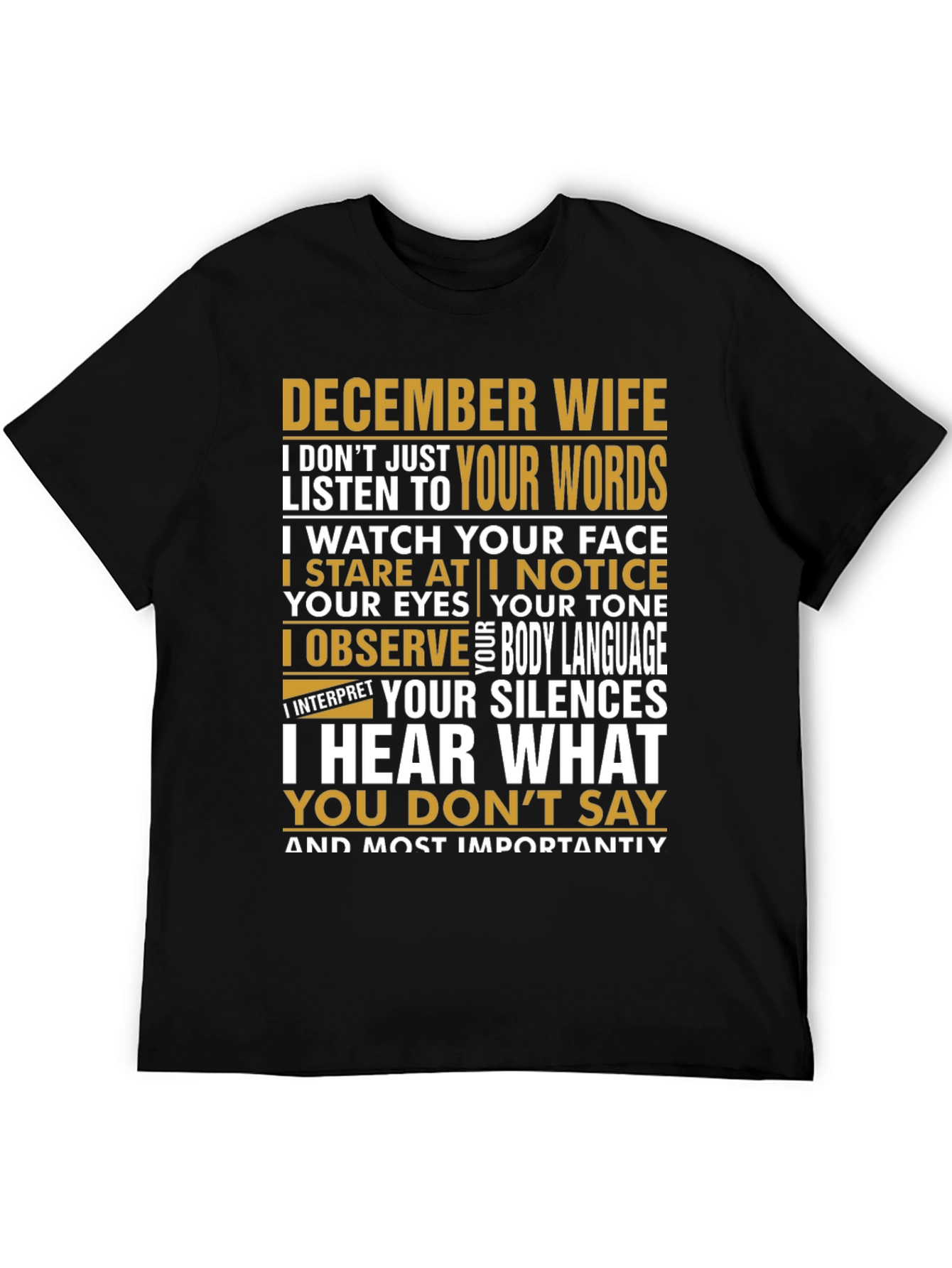 December Wife T-Shirt: I Hear What You Dont Say