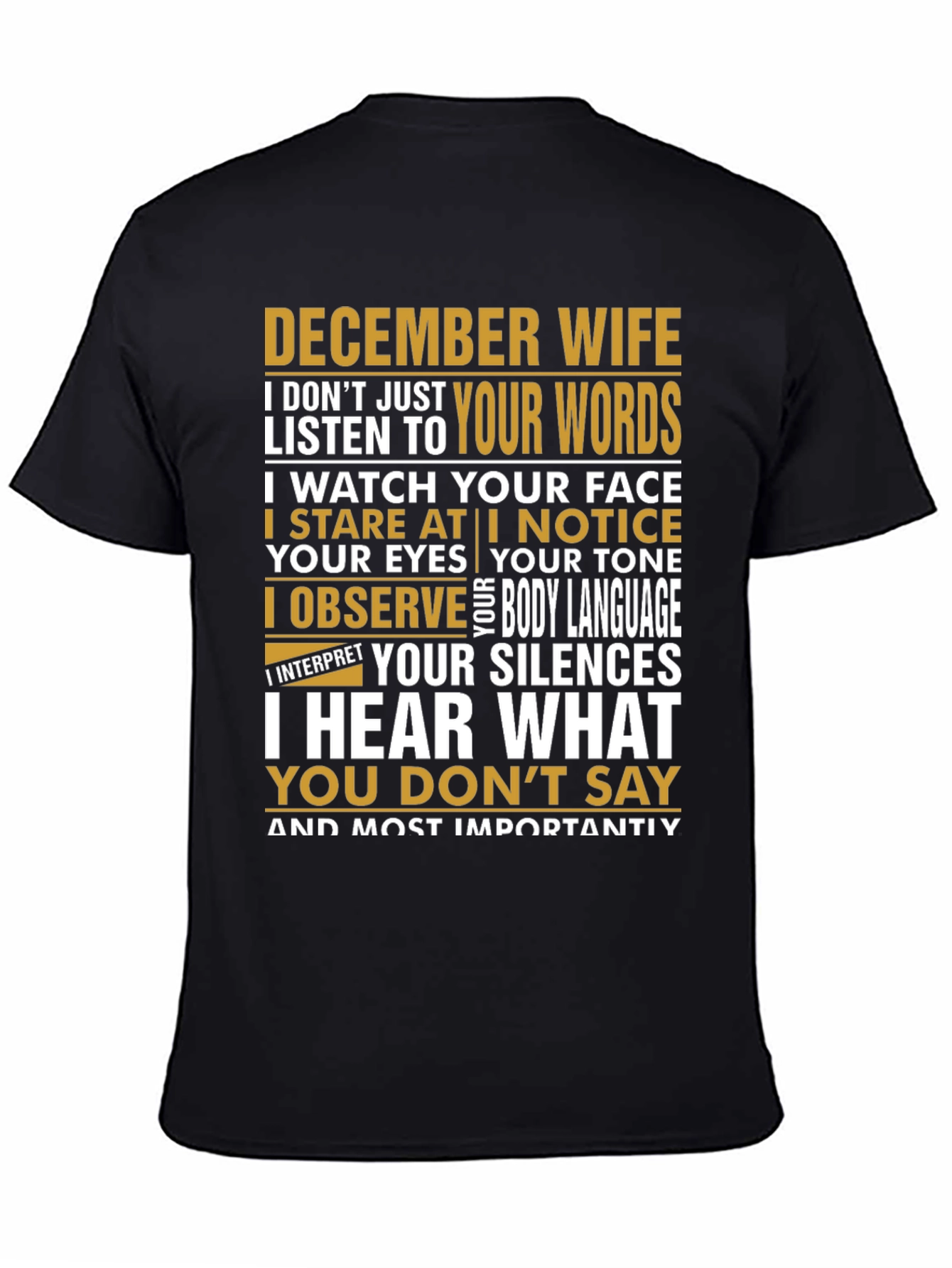 December Wife T-Shirt: I Hear What You Dont Say