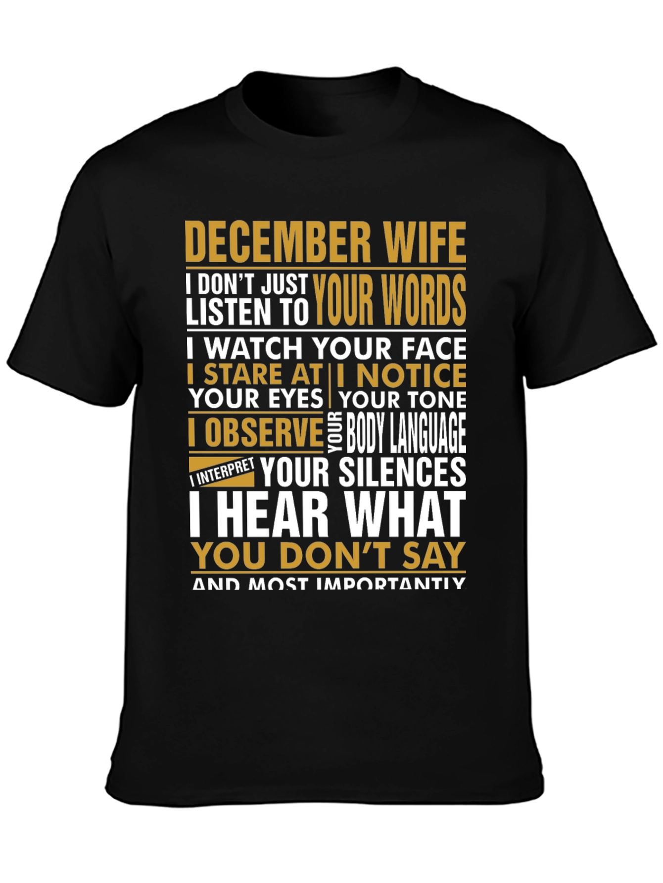 December Wife T-Shirt: I Hear What You Dont Say